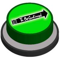 To Be Continued | Meme Prank Button on 9Apps