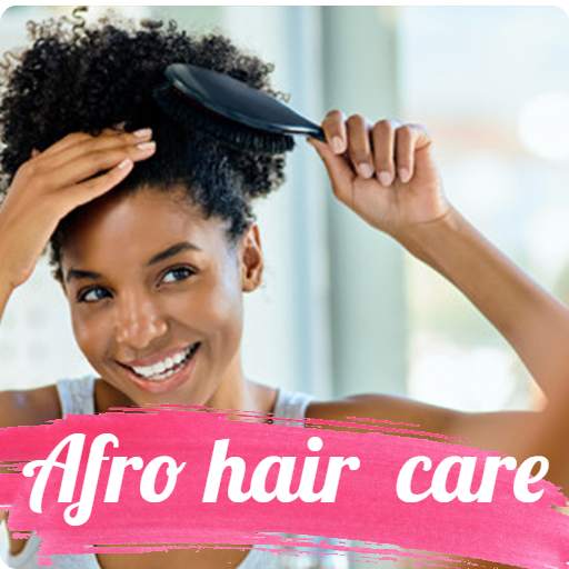 Afro Hair: Tips for everyday care 9.8