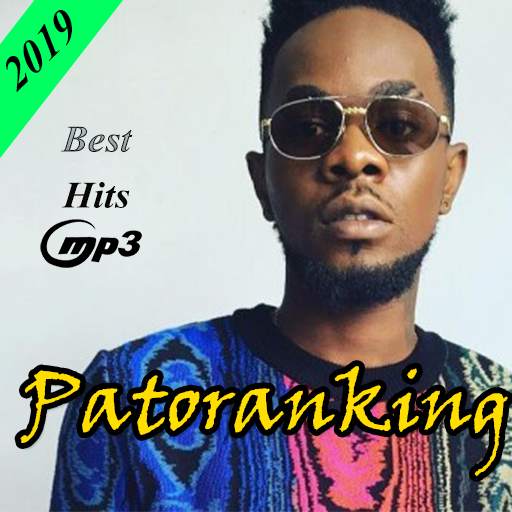 PATORANKING– Top Songs 2019- without Internet 1.0