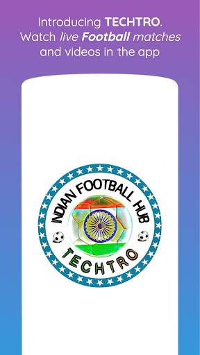TECHTRO - Indian Football Hub (Watch Live Matches) скриншот 1