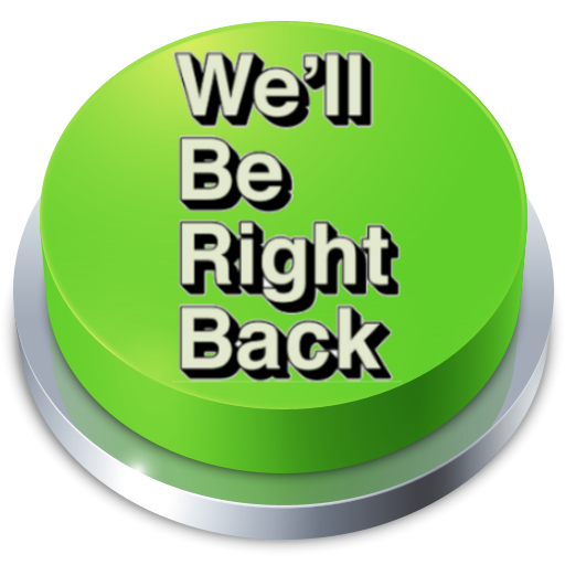 We'll Be Right Back Button icon