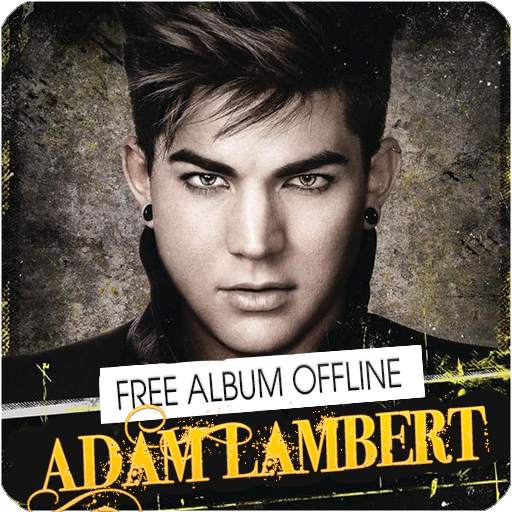 Adam Lambert Free Album Offline 1.0.101