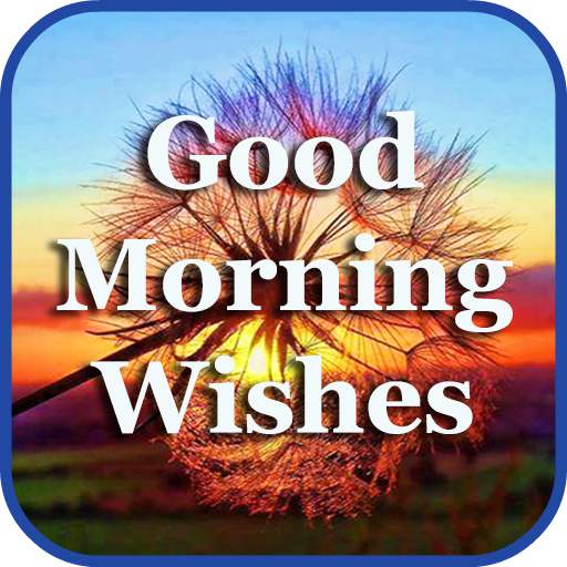 Good Morning Wishes 1.0