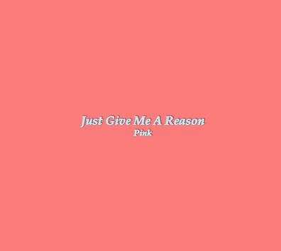 Just Give Me A Reason Lyrics screenshot 1