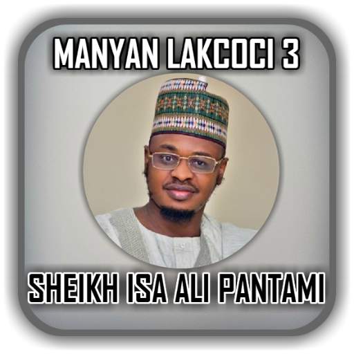 Sheikh Dr. Isah Ali Pantami - Manyan Lakcoci 3 2.8