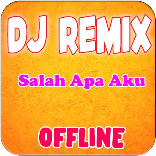 DJ Entah Apa Yang Merasukimu Offline 1.0