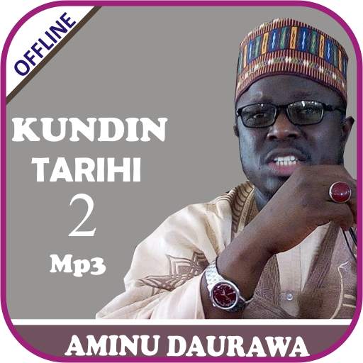 Kundin Tarihi 2 Mp3 Offline-Daurawa 1.3