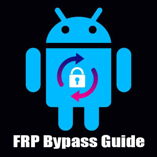 Android FRP Bypass Guide 2.0