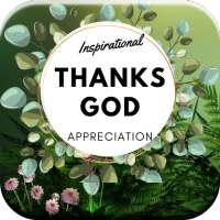 Best Appreciation Quotes -Thanks God 2021 on 9Apps