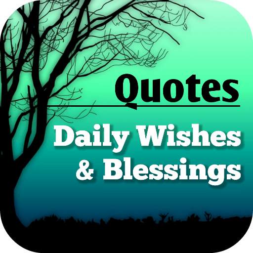 Daily Wishes And Blessings 7.1