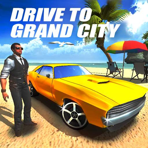 Drive To Grand City 3.3