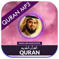 Quran MP3 Sheikh Abu Bakr Al Shatri on 9Apps