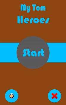 My Tom Heroes Game screenshot 1