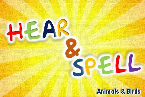 Hear N Spell Animals and Birds Develop your skills screenshot 1