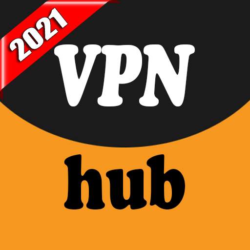 Free VPN hub 2021 4.0