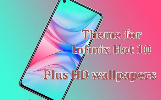 Theme for Infinix Hot 10 | Inf screenshot 2