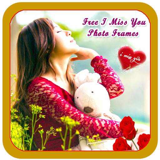 Free I Miss You Photo Frames 1.0.1