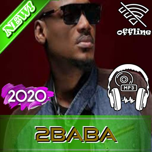 New 2baba songs whitout internet 1.0