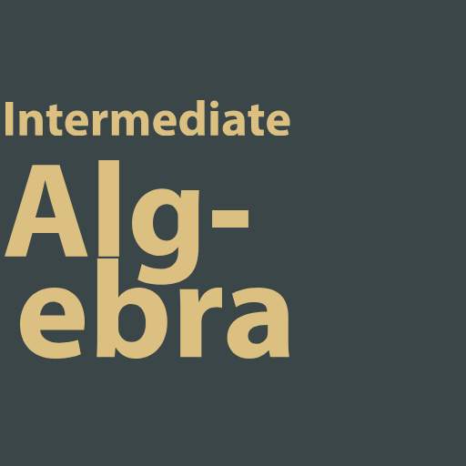 Intermediate Algebra - Textbook & Practice Test 1.0