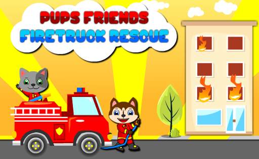 Pups Friends Fire Truck Rescue screenshot 1