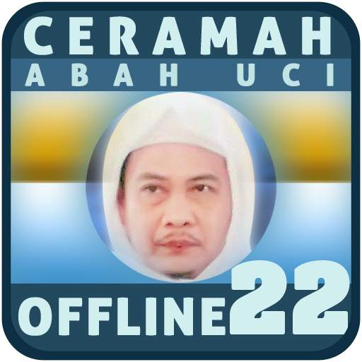 Ceramah Abah Uci Offline 22 1.3