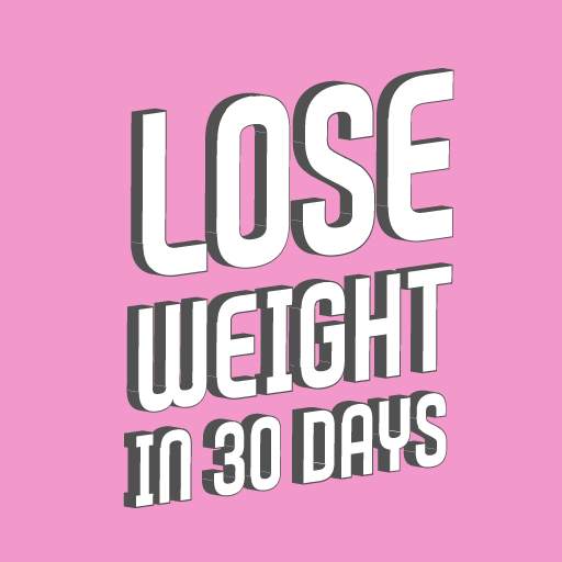 Lose Weight in 30 Days 2.0