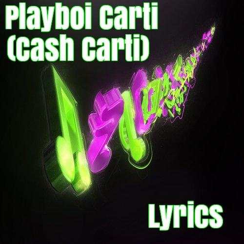 Playboi Carti (Cash Carti) Lyrics screenshot 2