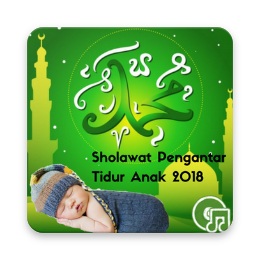ikon Sholawat Pengantar Tidur Anak 2019
