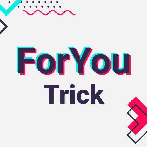 ForYou List - TikTok Trick 1.0.22