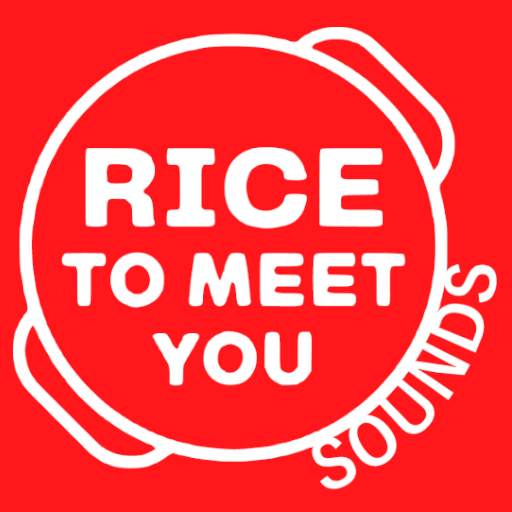 Rice To Meet You Soundboard 1.0.2