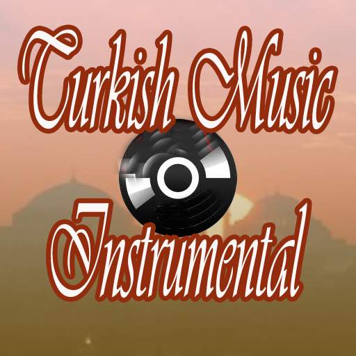 Turkish Music Instrumental 1.0
