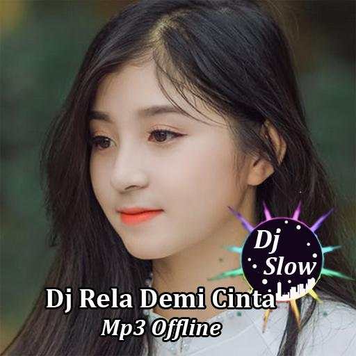 Dj Rela Demi Cinta Offline 2.0