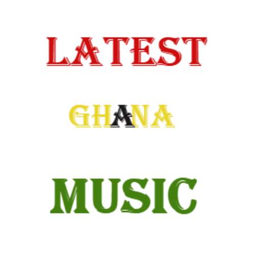 Latest Ghana Music 1.0