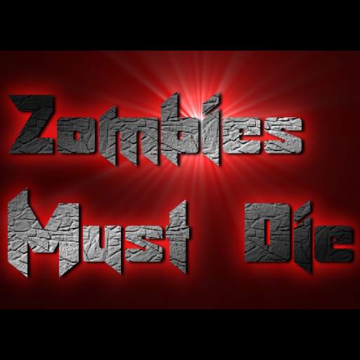Zombies Must Die 1.0