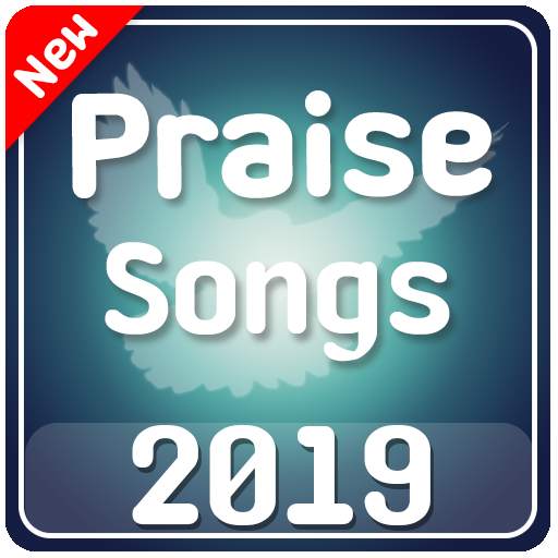 New Praise Songs 2019 1.0