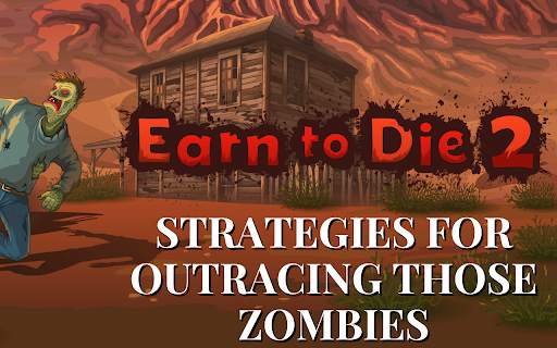 Earn To Die Game Guide: Tips, Tricks screenshot 1