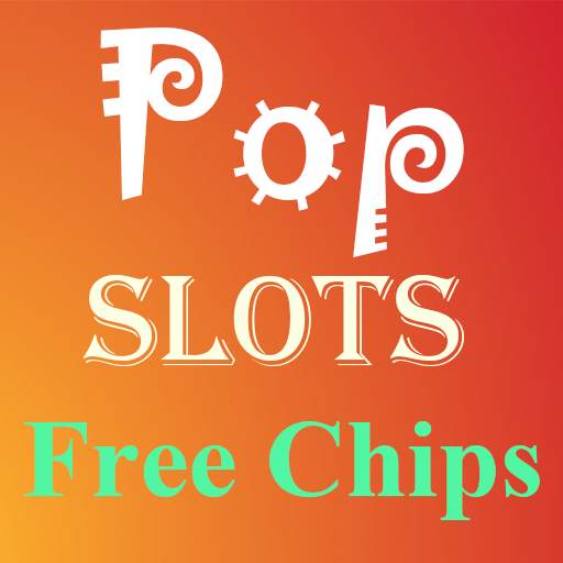 Pop Slots Free Chips 1.0.2
