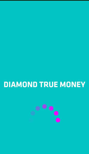 DIAMOND TRUE MONEY स्क्रीनशॉट 1
