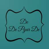 Viedo Songs - De De Pyar De icon