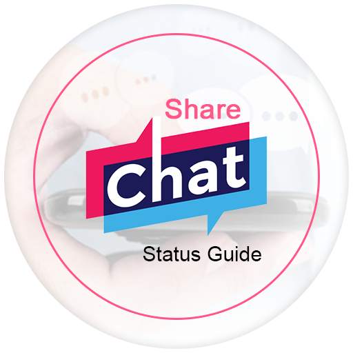 SerChat Status Guide & Share Chat Status 2.0