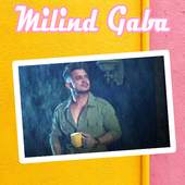 Millind Gaba - Milind Gaba 1.0