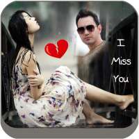Miss You Photo Frame Editor