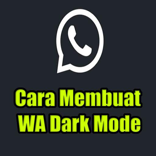 Cara Membuat WA Dark Mode 1.0