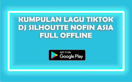 DJ Silhoutte Tiktok Full Offline - Nofin Asia screenshot 1