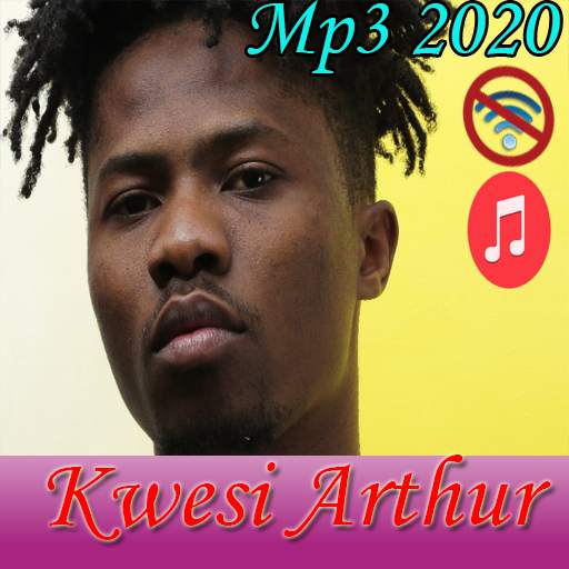 Kwesi Arthur New and Best Songs 1.0