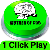 Mother Of God Meme Button (1 Click Play) icon