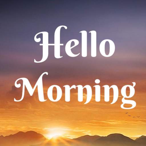 Hello Morning - Motivational Quotes 2.9