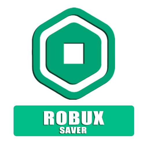Free Robux Saver - Free RBX Saver 2021 1