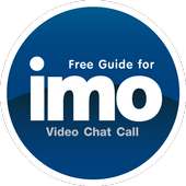 Tips Guide : imo VDO Chat Call
