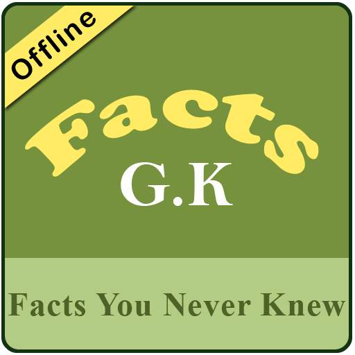 GK Facts: Facts You Never Knew 1.6